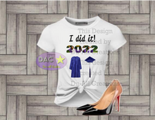 Load image into Gallery viewer, Graduation T-shirts (I did It)