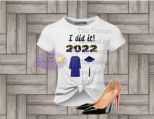 Load image into Gallery viewer, Graduation T-shirts (I did It)
